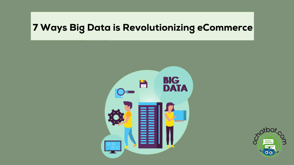 7 Ways Big Data is Revolutionizing the Industry in 2023