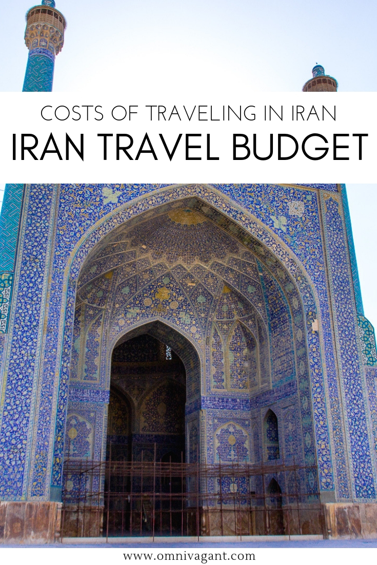 Iran Travel Budget How Much Does it Cost to Travel in Iran? Omnivagant