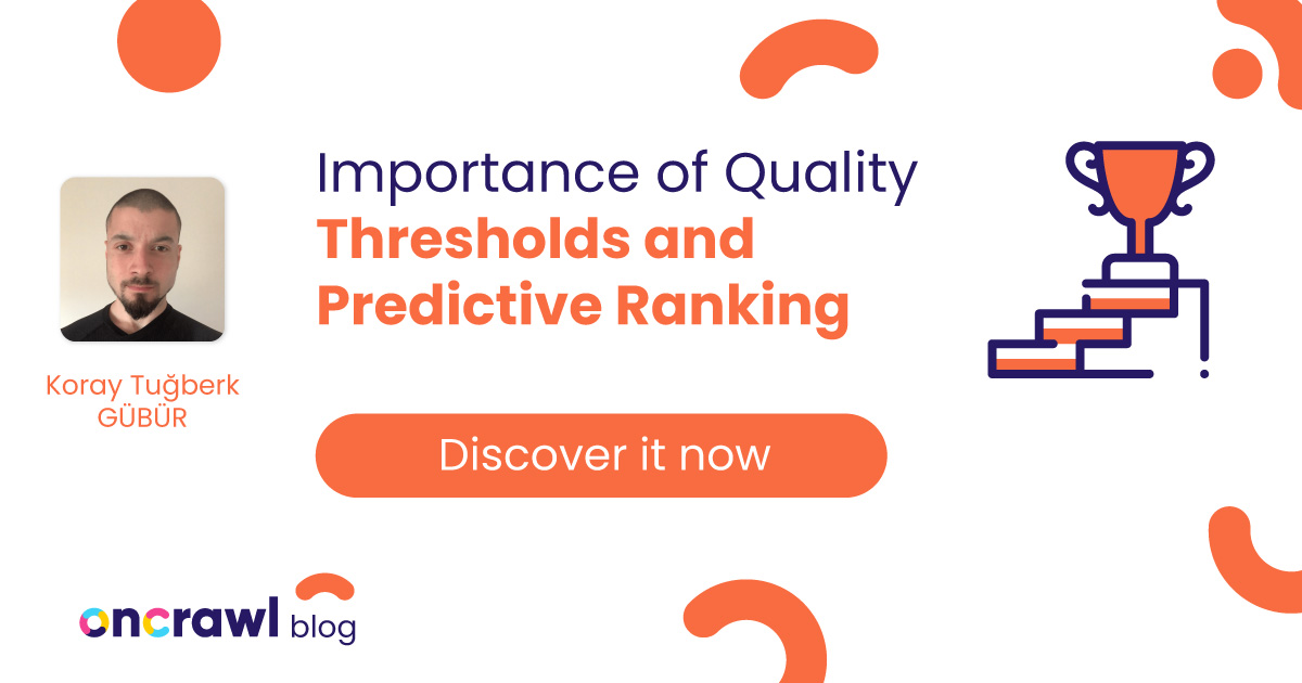 The Importance of Quality Thresholds and Predictive Ranking