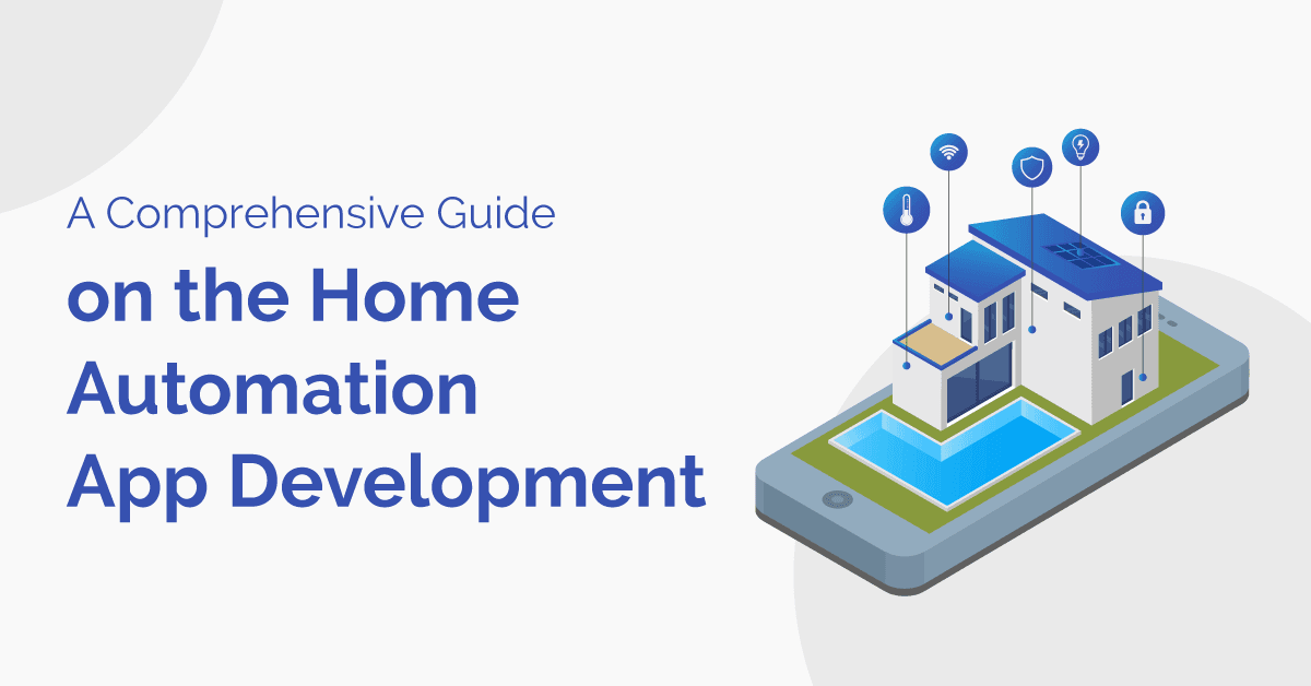 Home Automation App Development Complete Guide in 2024