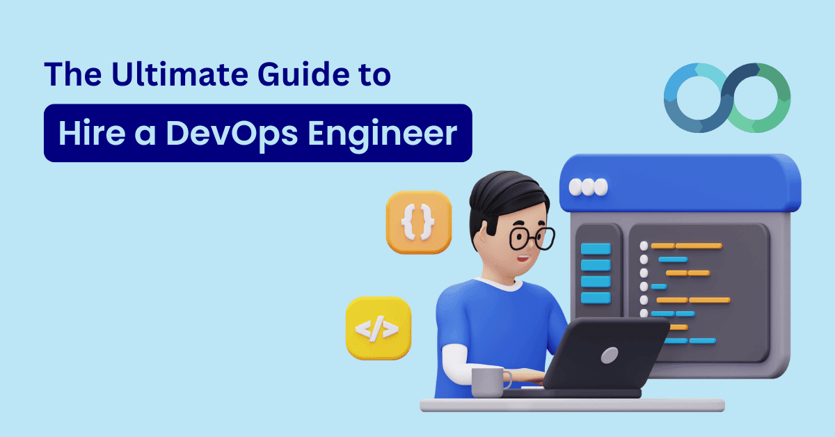 How to Hire DevOps Engineer? Recruit Devops Developer
