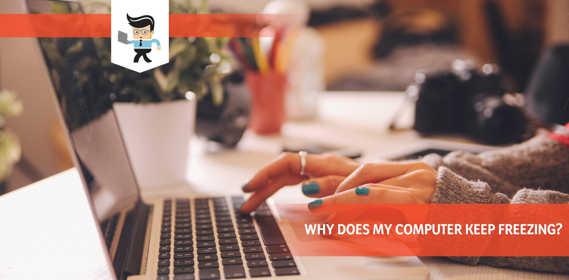 Why Does My Computer Keep Freezing? Causes and Foolproof Fixes One