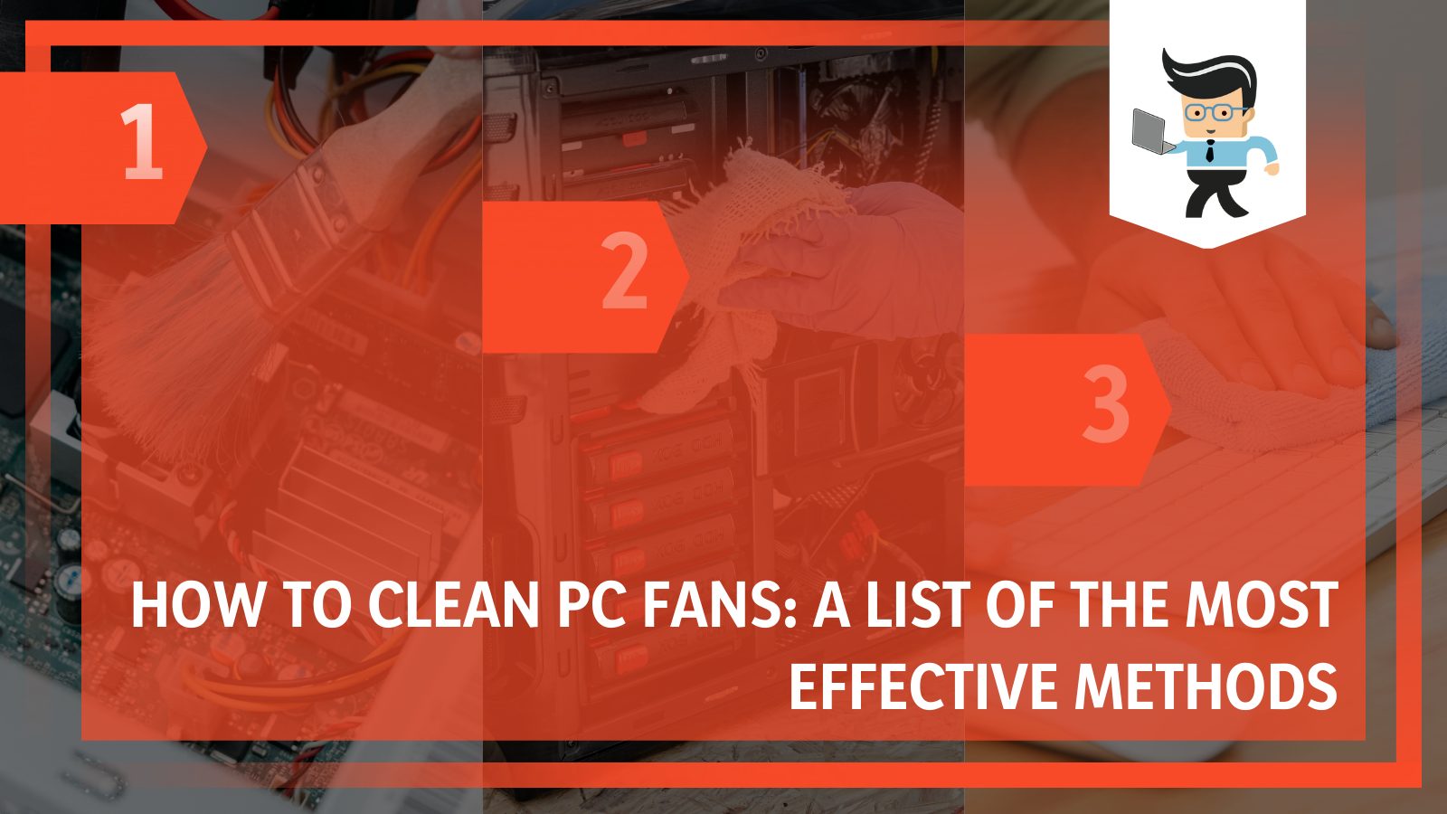 How To Clean PC Fans A List of the Most Effective Methods