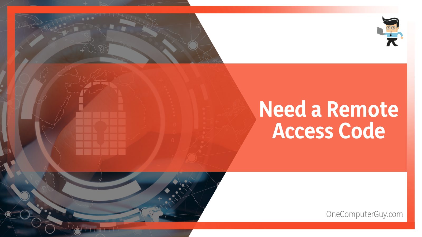 What Is a Remote Access Code? Everything You Need To Know