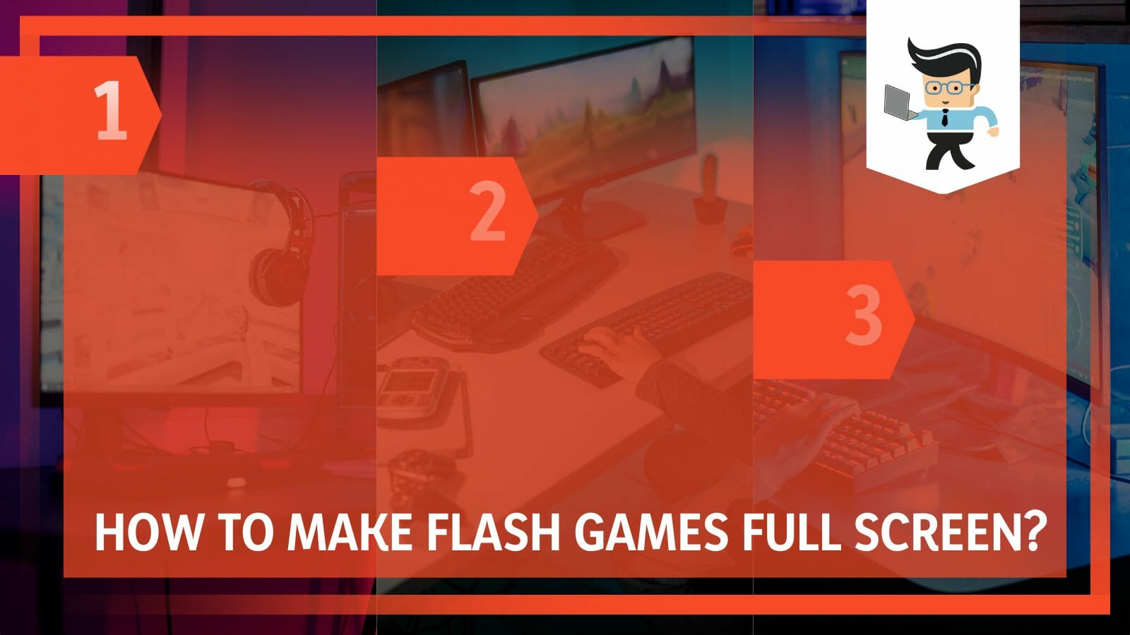 How to Make Flash Games Full Screen? An InDepth Guide