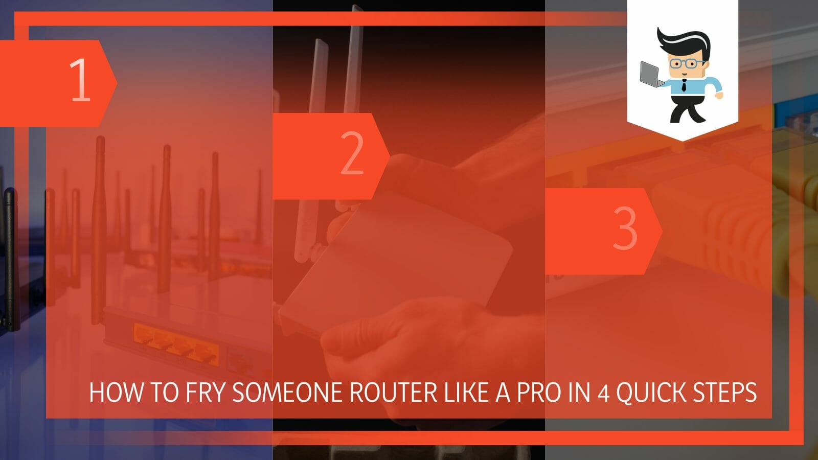 How to Fry Someone Router Like a Pro in 4 Quick Steps
