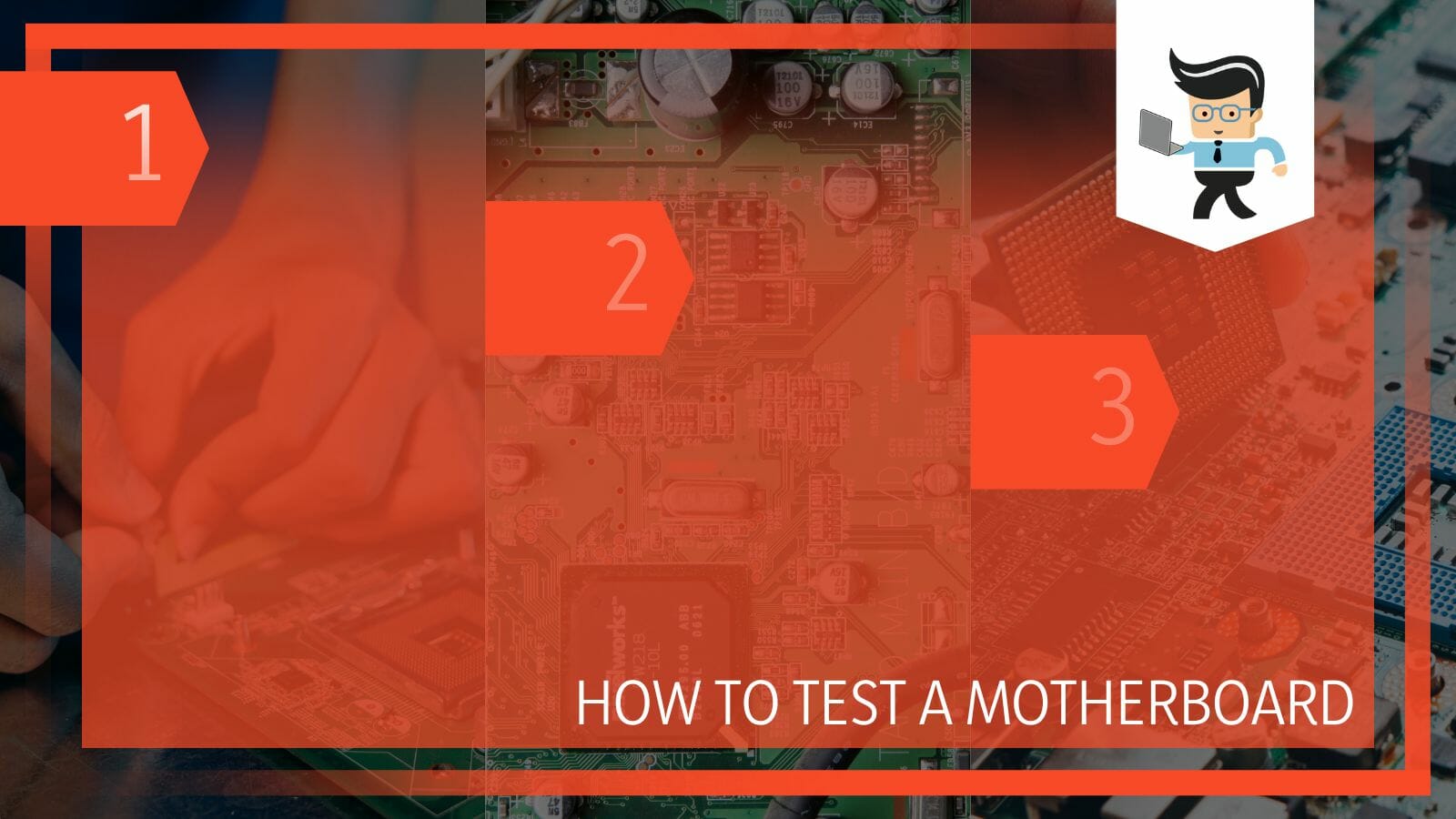 How to Test a Motherboard Get the Best Working Condition