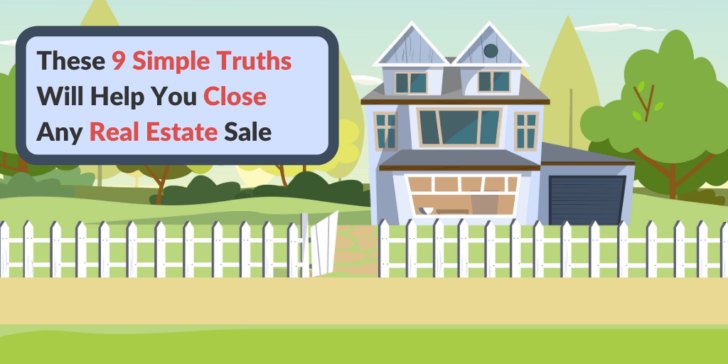 9 Simple Truths Essential to Closing a Real Estate Sale OnePageCRM