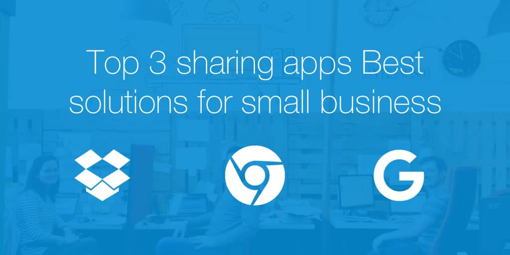 Top 3 Sharing Apps Best Solutions for Small Business