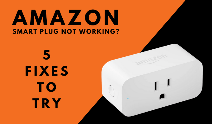 Amazon Smart Plug Not Responding 5 Fixes to Try