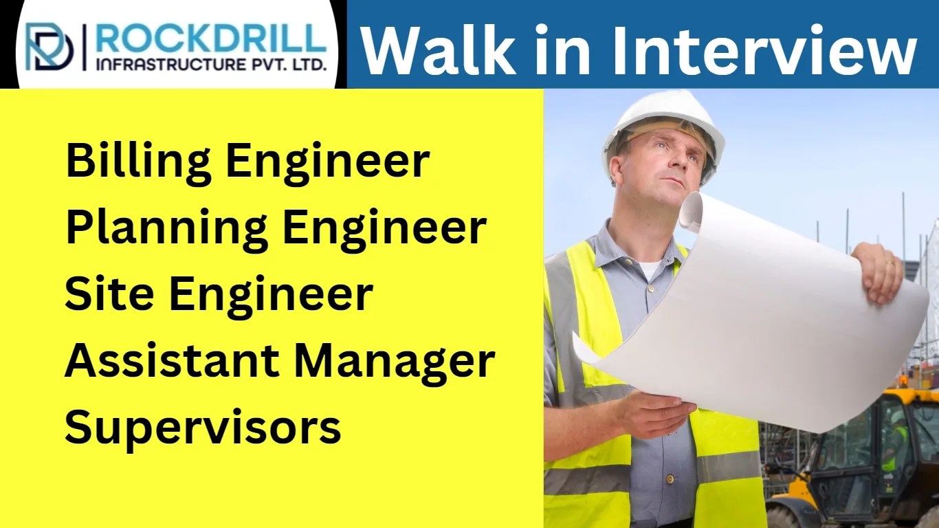 WalkinInterview for Site EngineerSupervisors Planning Engineer