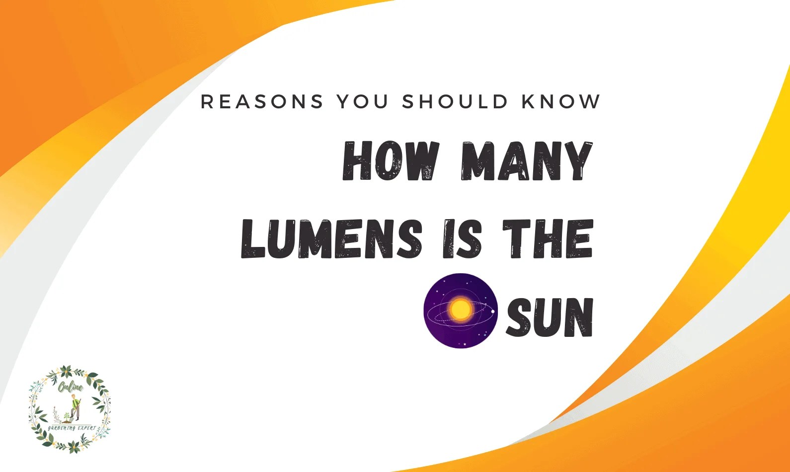 How Many Lumens is the Sun? Different Light Type Explained