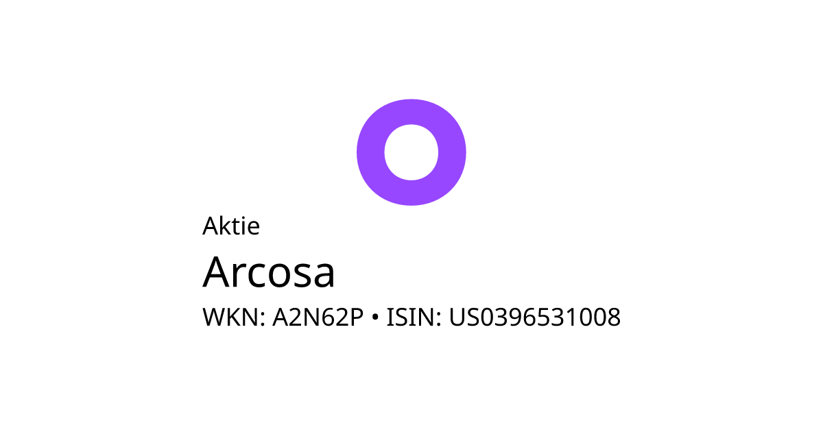 ARCOSA INC. DL ,01 Aktie (A2N62P US0396531008) • onvista