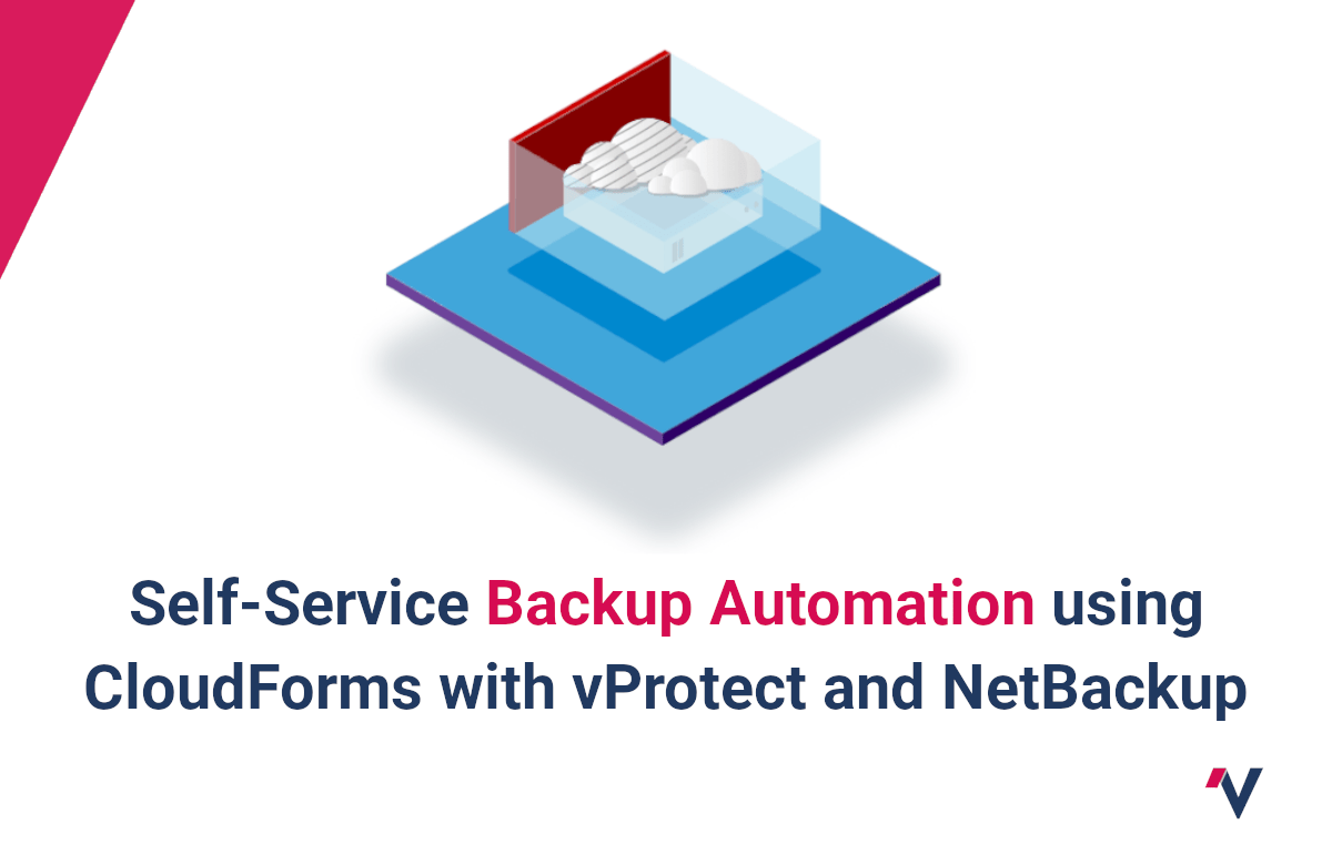 SelfService Backup Automation using CloudForms with vProtect and