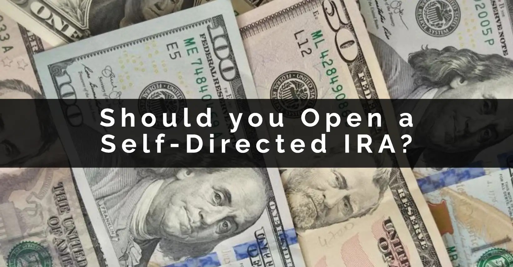 Should You Open a SelfDirected IRA in 2023? Read This