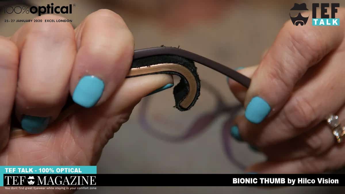 TEFtalk // Bionic Thumb by Hilco The Optical Journal