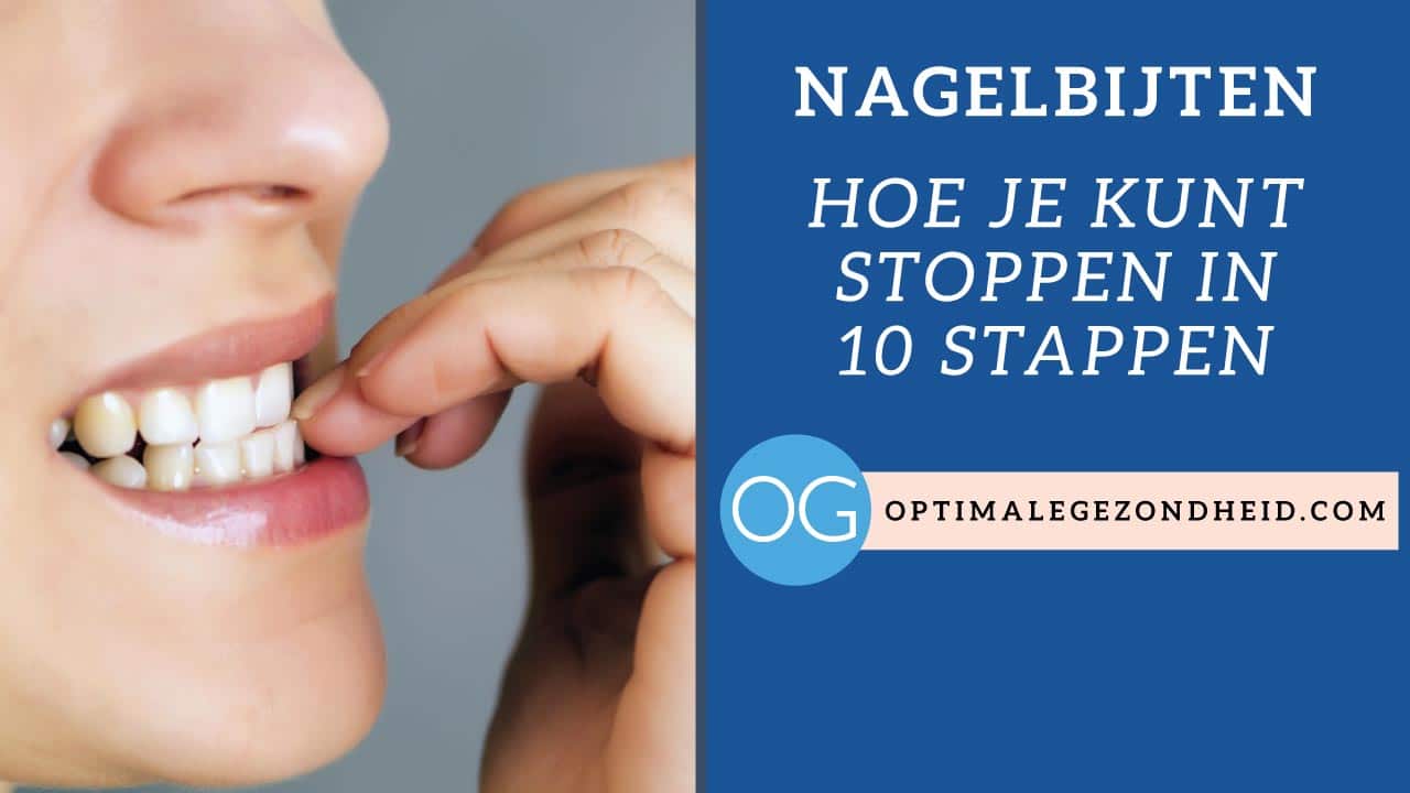 Nagelbijten: Hoe Je In Tien Stappen Kunt Stoppen - Optimalegezondheid.com