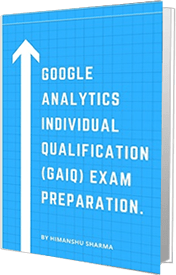Gaiq (Google Analytics Individual Qualification) Exam Preparation 2022 (Includes Ga4) - Optimize Smart