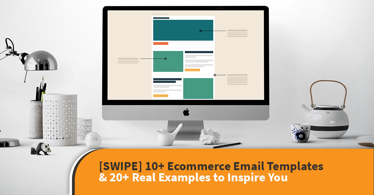 [SWIPE] 10+ Email Templates & 20+ Real Examples