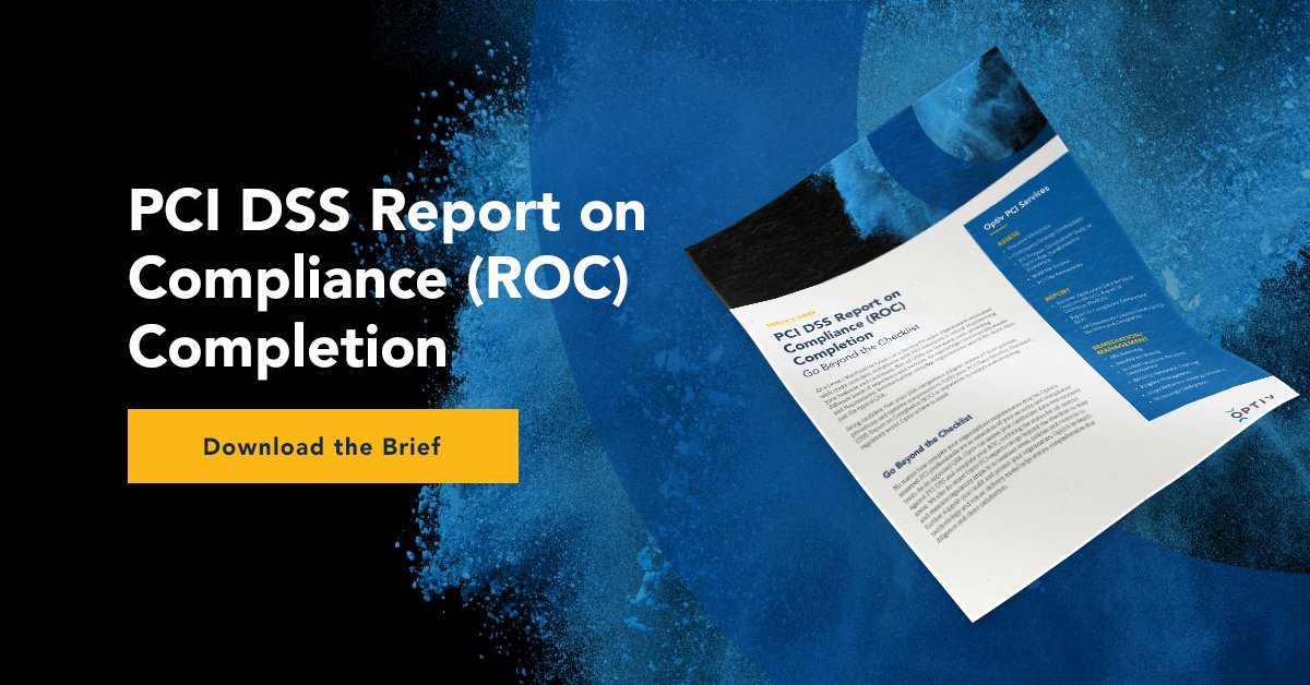 PCI DSS Report on Compliance (ROC) Completion Optiv