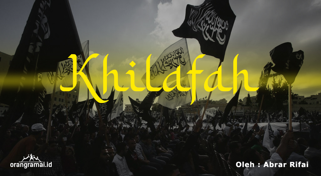 Khilafah by orangramai