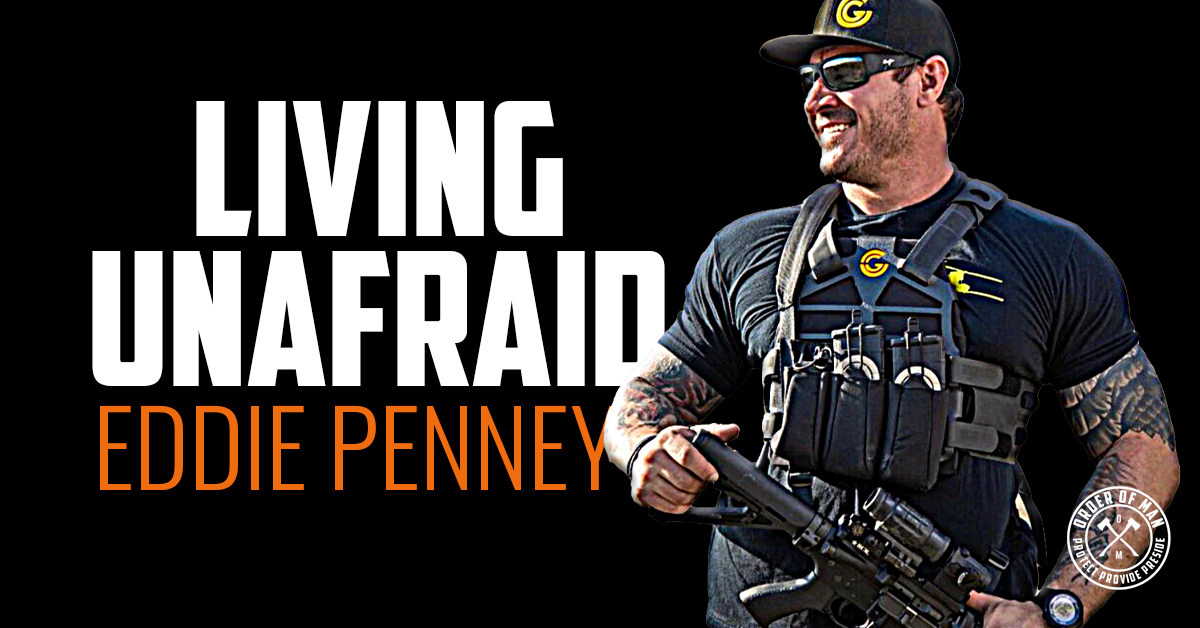 EDDIE PENNEY Living Unafraid Order of Man(014)