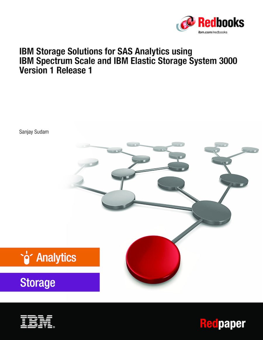 Front cover IBM Storage Solutions for SAS Analytics using IBM