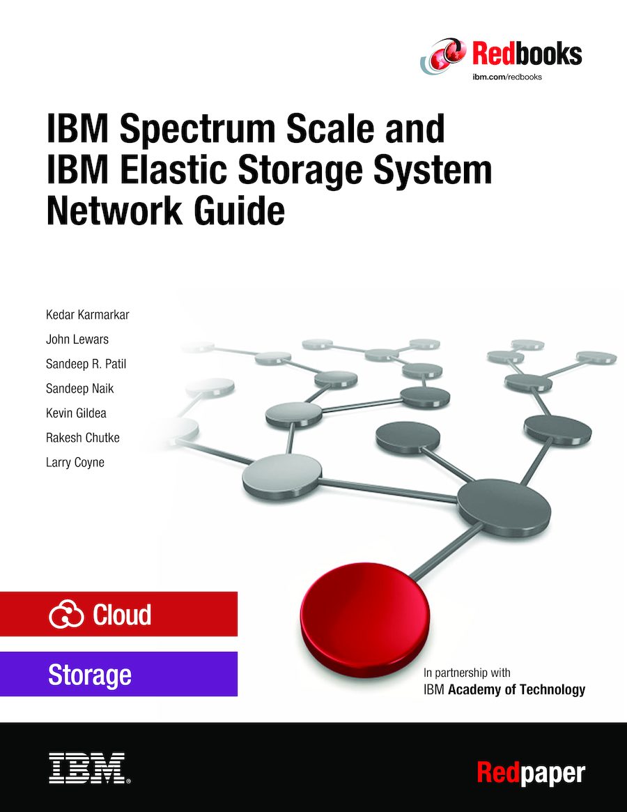 Front cover IBM Spectrum Scale and IBM Elastic Storage System Network