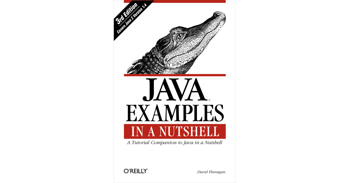 Java Examples in a Nutshell, 3rd Edition [Book]