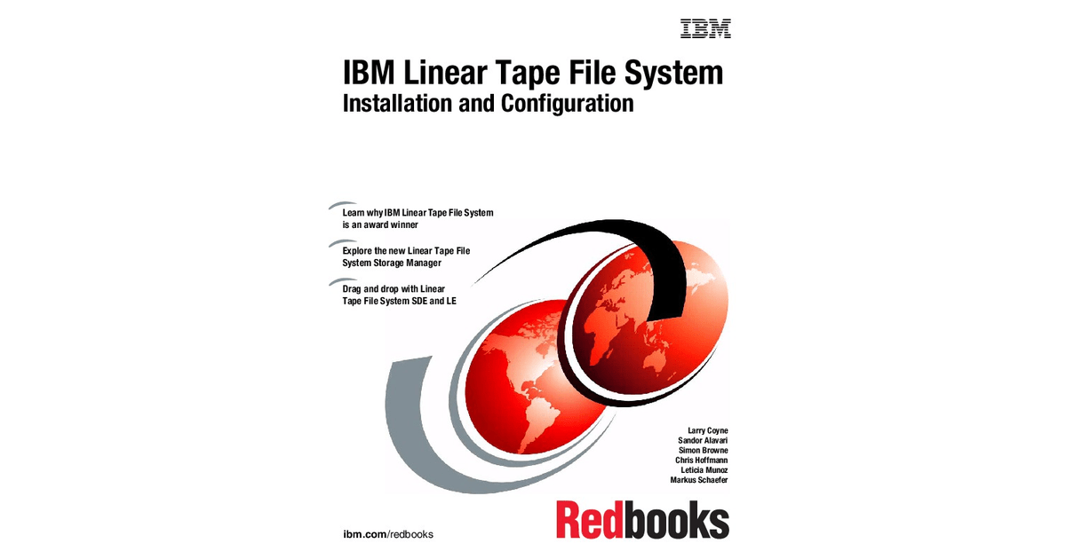 IBM Linear Tape File System Installation and Configuration [Book]
