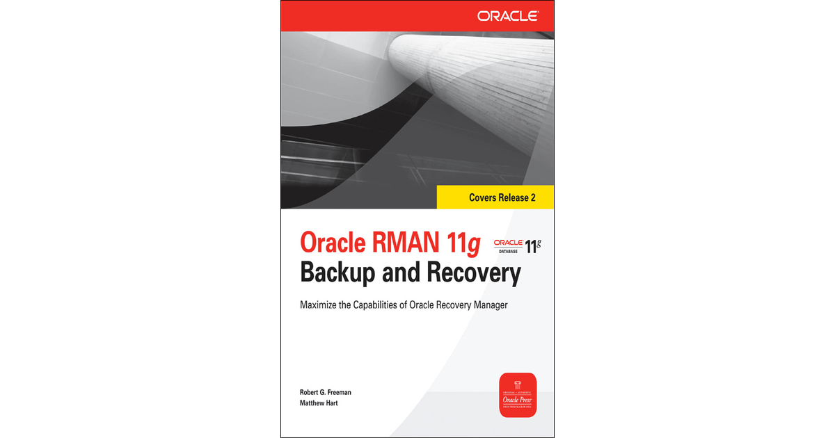 Oracle RMAN 11g Backup and Recovery [Book]