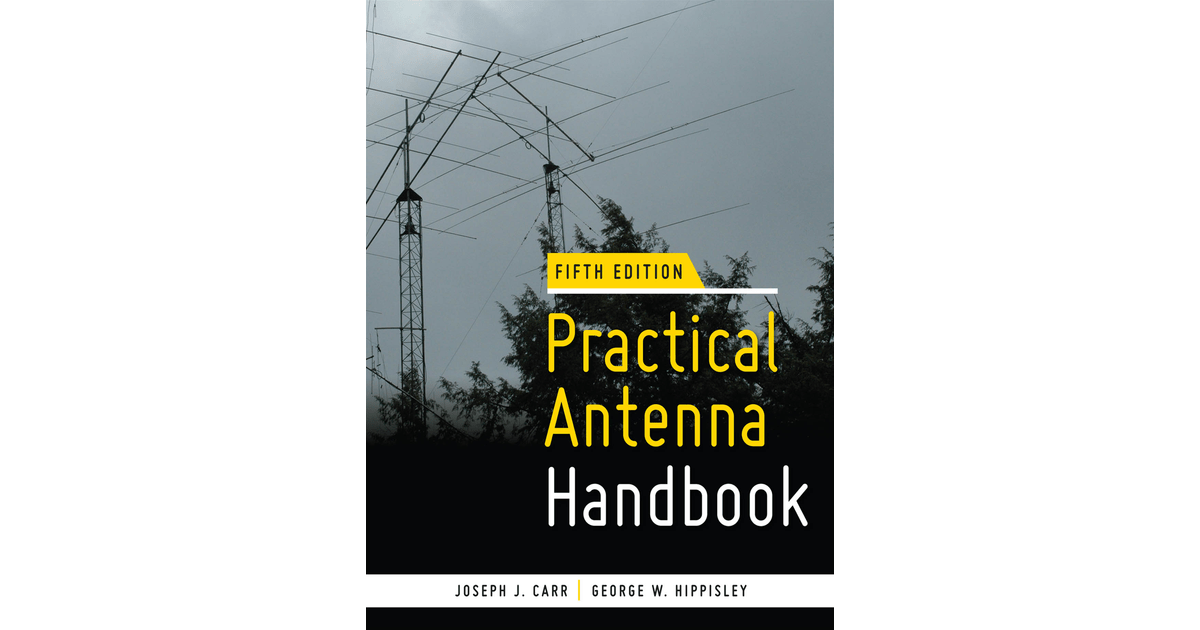 Practical Antenna Handbook 5/e, 5th Edition [Book]