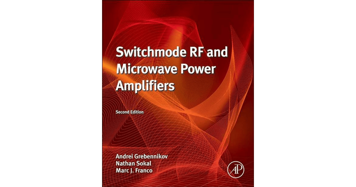 Switchmode RF and Microwave Power Amplifiers, 2nd Edition [Book]