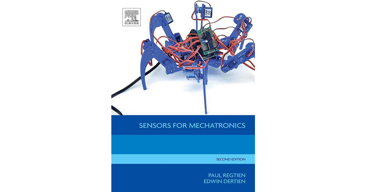 Sensors for Mechatronics, 2nd Edition [Book]