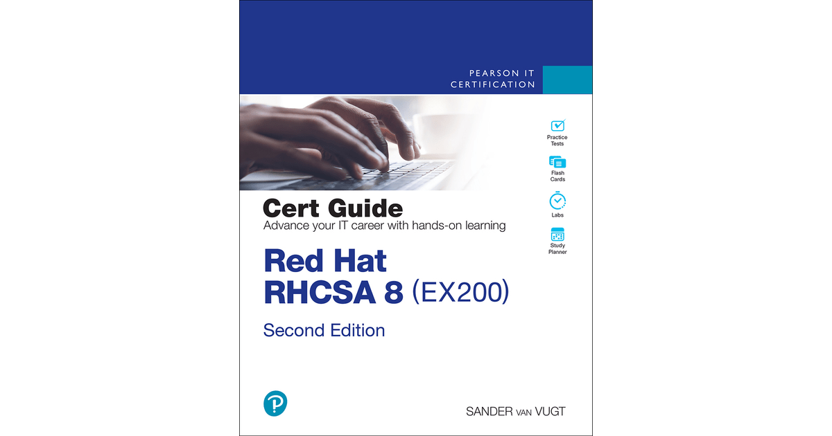 Red Hat RHCSA 8 Cert Guide EX200, 2nd Edition [Book]