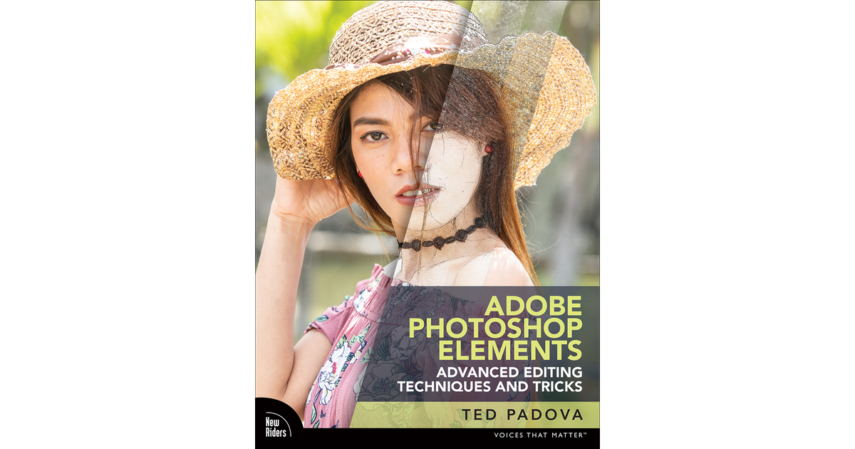 Adobe Elements Advanced Editing Techniques and Tricks The Essential Guide to Going