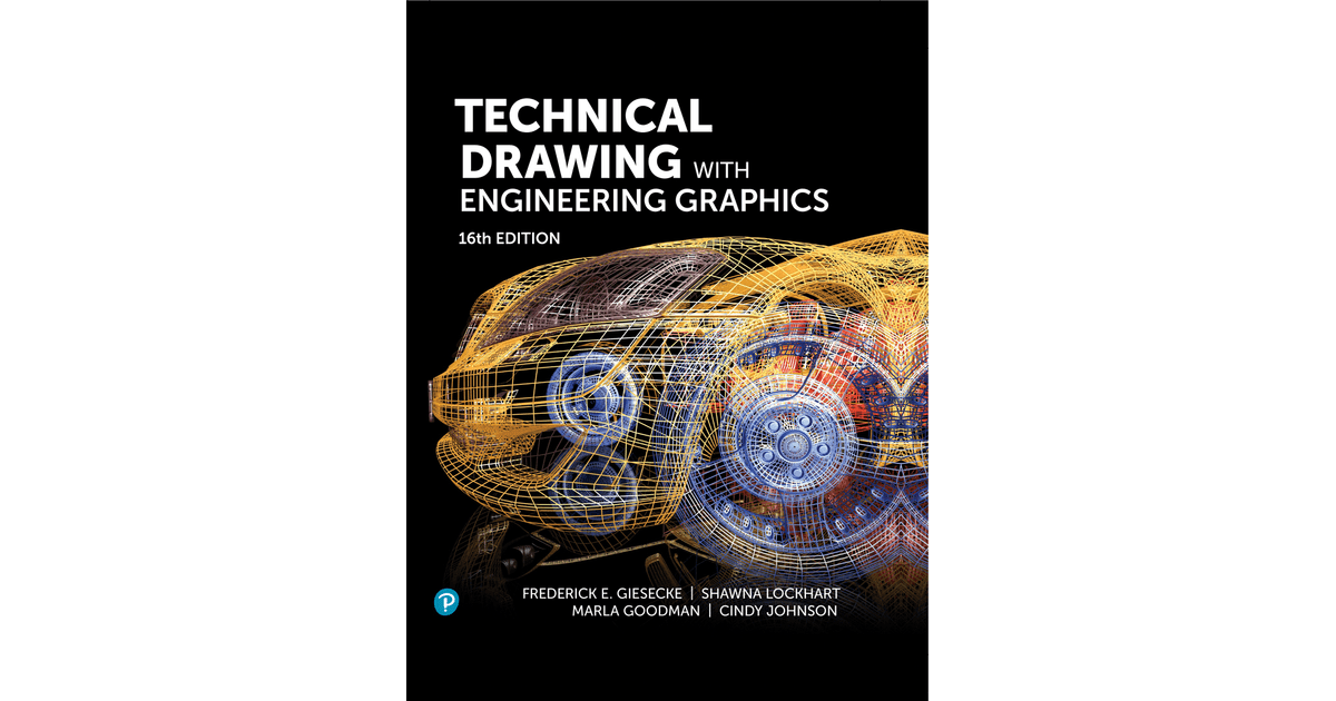 Technical Drawing with Engineering Graphics, 16th Edition [Book]