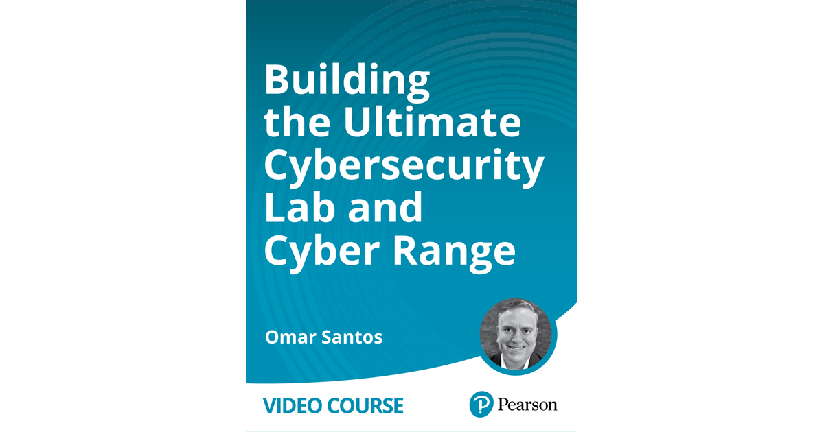 Building the Ultimate Cybersecurity Lab and Cyber Range [Video]