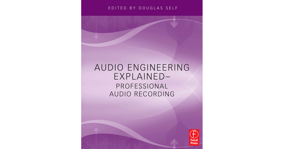 Audio Engineering Explained [Book]