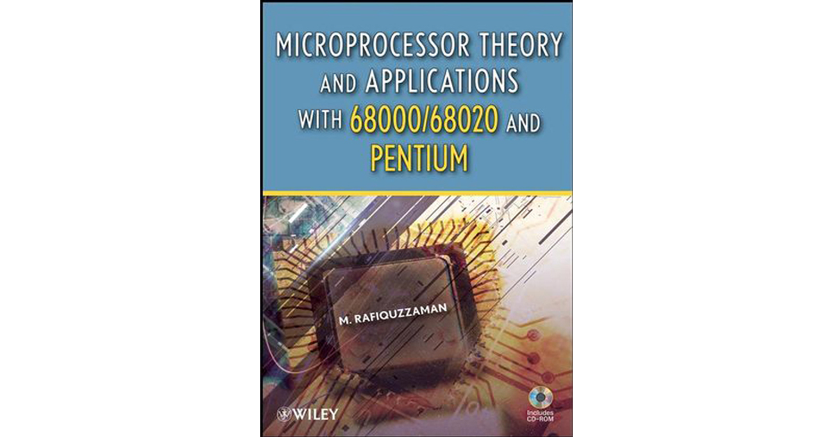 Microprocessor Theory and Applications with 68000/68020 and Pentium [Book]