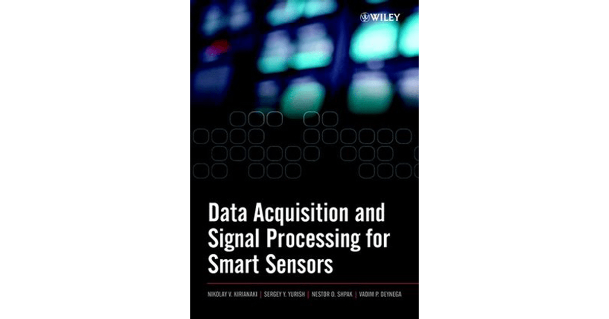 Data Acquisition and Signal Processing for Smart Sensors [Book]