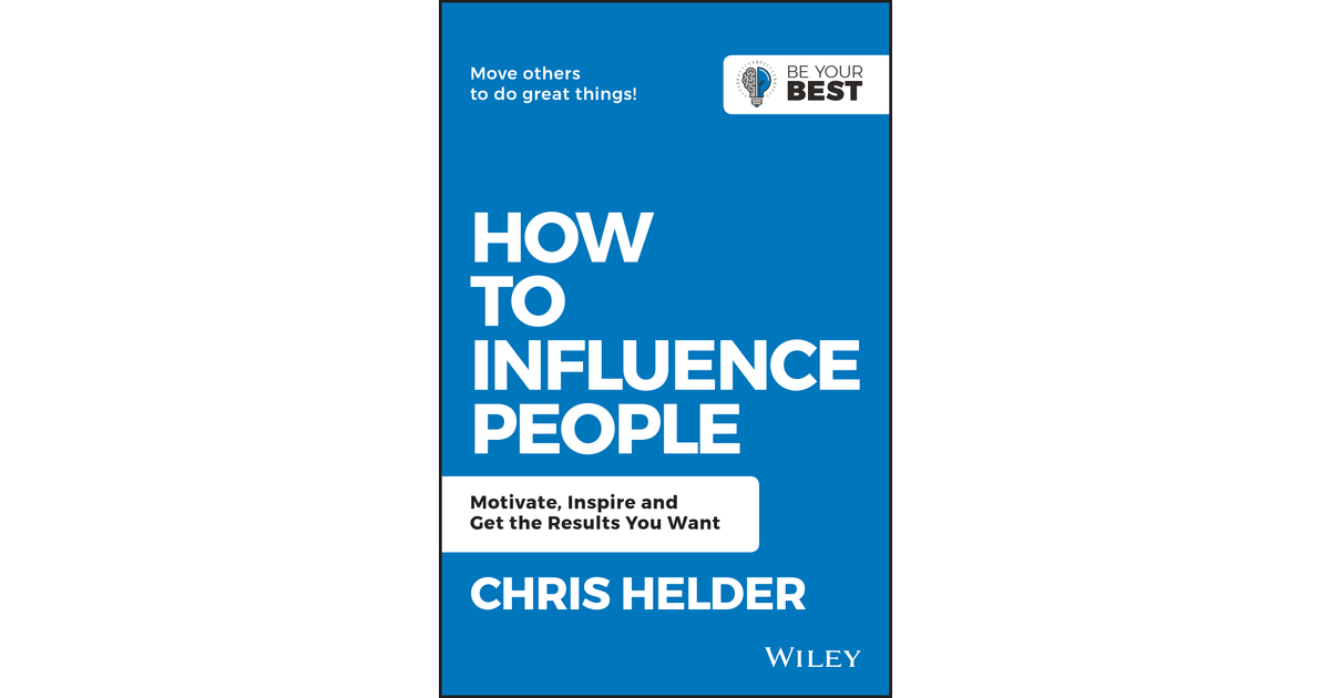 How to Influence People, 2nd Edition [Book]