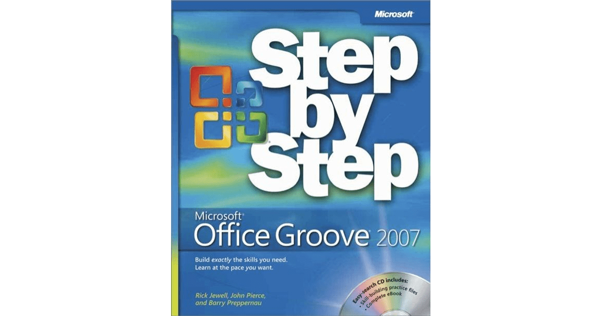 1. Getting Started with Groove Microsoft® Office Groove® 2007 Step by