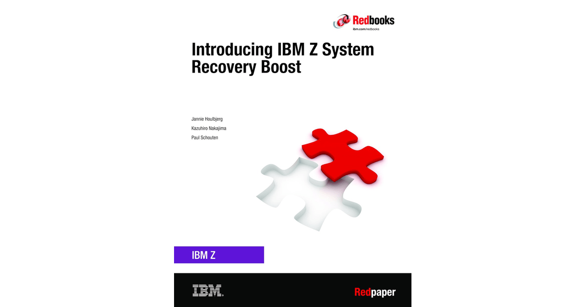 Introducing IBM Z System Recovery Boost [Book]