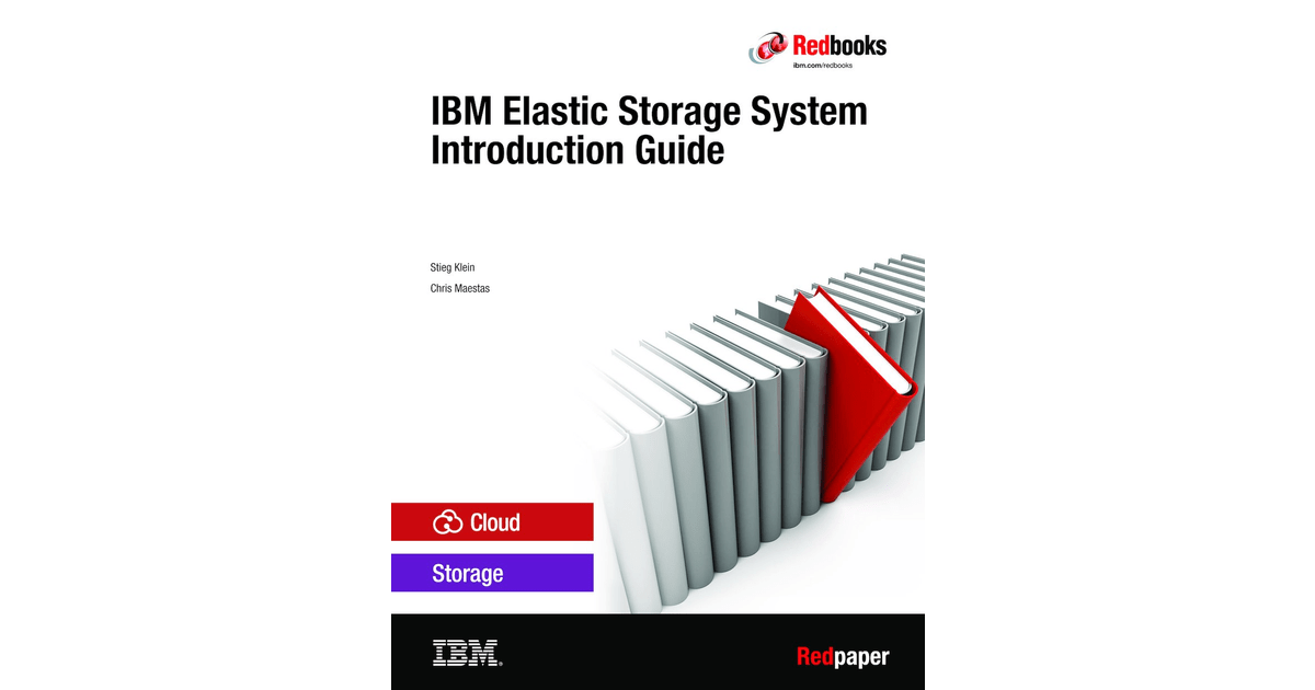 IBM Elastic Storage System Introduction Guide [Book]