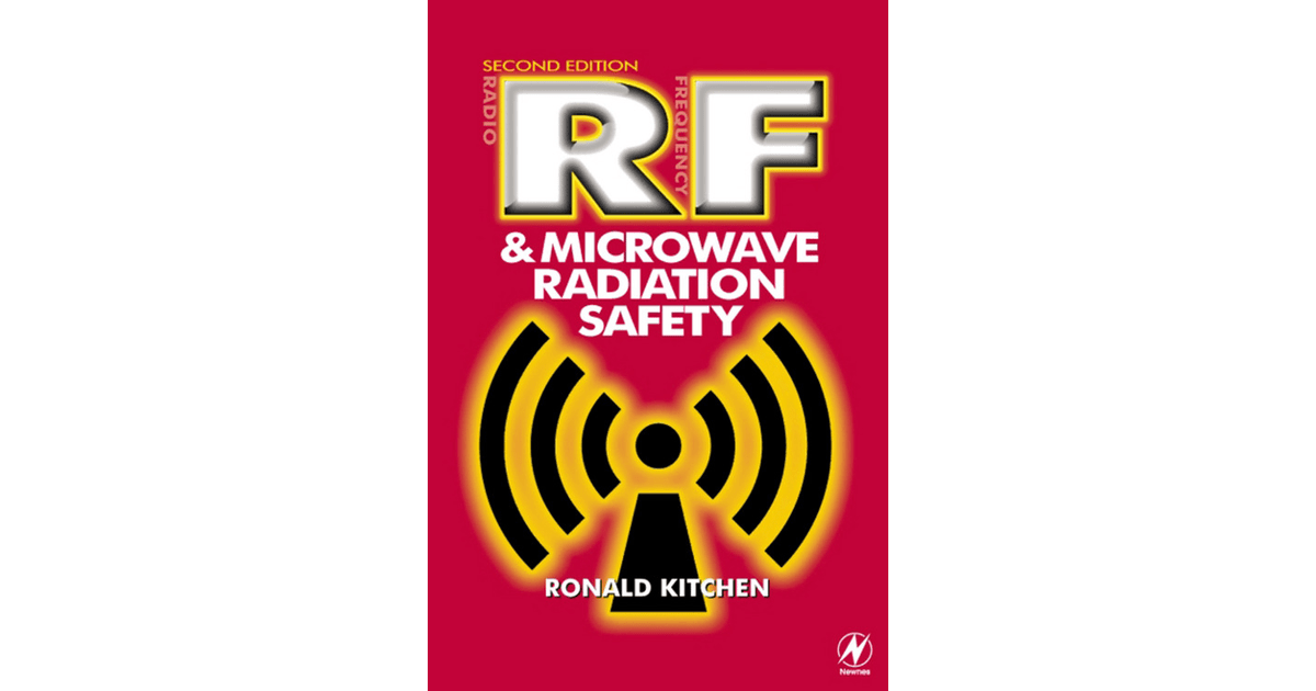 RF and Microwave Radiation Safety, 2nd Edition [Book]