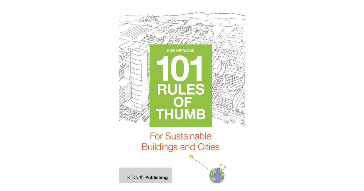 101 Rules of Thumb for Sustainable Buildings and Cities [Book]