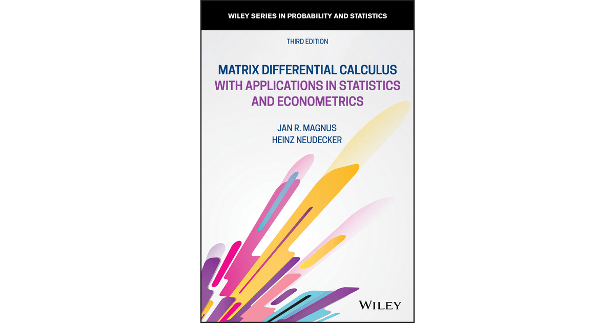 Matrix Differential Calculus with Applications in Statistics and