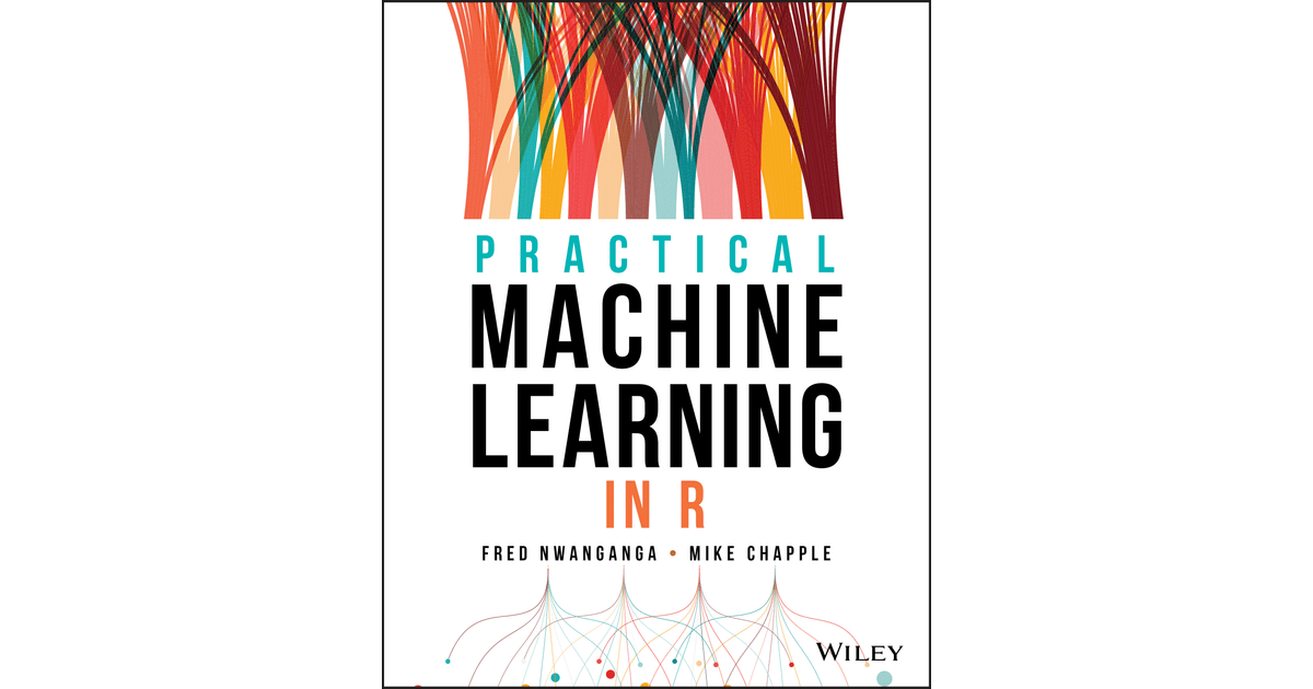 Practical Machine Learning in R [Book]