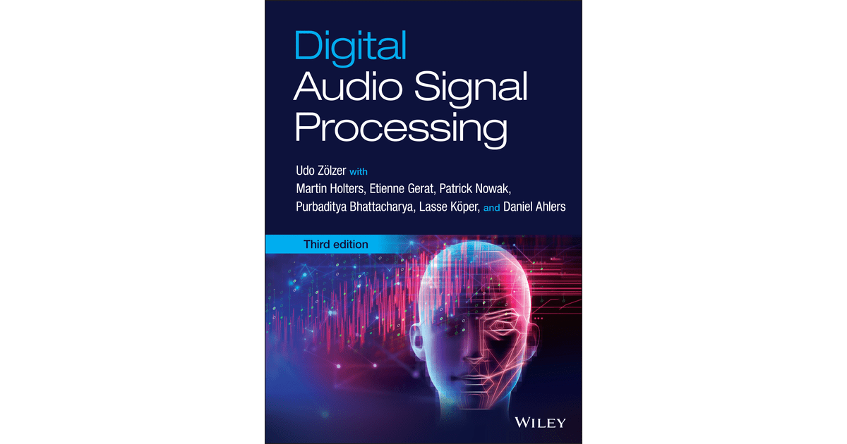 Digital Audio Signal Processing, 3rd Edition [Book]